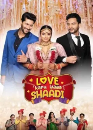 Love karu Yaa Shaadi (2025) WEBRIP Hindi (MULTI AUDIO) 720p – 480p – 1080p